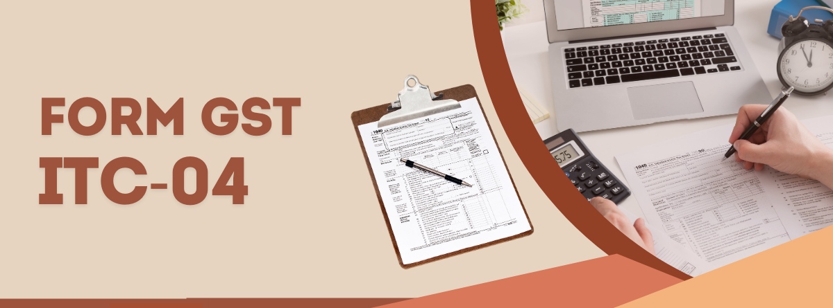 GST ITC 04 Form Key Components Due Date How To File 5paisa gst-itc-04-form-key-components-due-date-how-to-file-5paisa